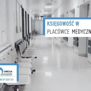 Księgowość w placówkach medycznych