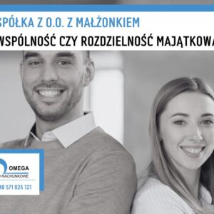 Spółka z o.o. z małżonkiem – wspólność czy rozdzielność majątkowa? Spółka z o.o. z małżonkiem – wspólność czy rozdzielność majątkowa?