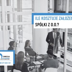 Ile kosztuje założenie spółki z o.o. ?