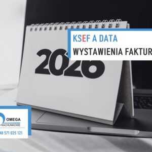 KSeF a data wystawienia faktury – co naprawdę decyduje o skutkach podatkowych?