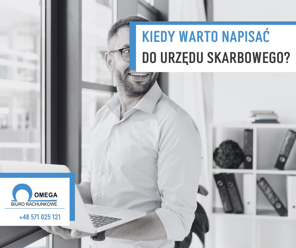 Kiedy warto napisac do urzedu skarbowego