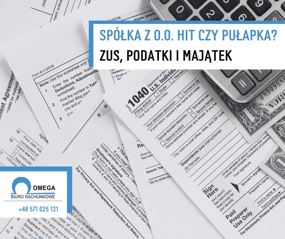 Spółka z o.o. hit czy pułapka? ZUS, podatki i majątek